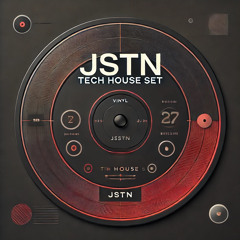 JSTN -Tech House set