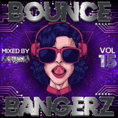 BOUNCE BANGERZ VOL 15