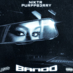 BANDO (feat. PURPPB3RRY)
