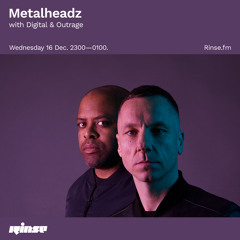 Metalheadz with Digital & Outrage - 16 December 2020