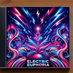 Electric Euphoria