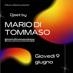 Hibiscus beach club thursday june 9 th @ deejay mario di tommaso