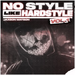 No Style Like Hardstyle Vol 1.0