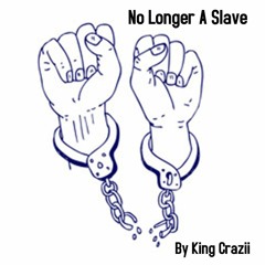 No Long A Slave