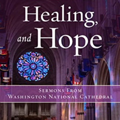 Get KINDLE 💕 Reconciliation, Healing, and Hope: Sermons from Washington National Cat