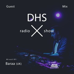 DHS Guestmix: Baraa (UK)