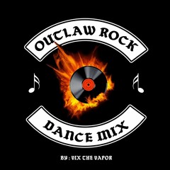 Outlaw Rock Dance Mix