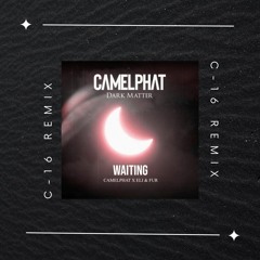 CamelPhat, Eli & Fur Waiting (C-16 Remix)