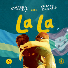 LaLa (feat. Chriss Eazy)