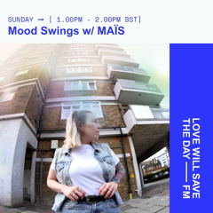 01-06-2025 | Mood Swings w/ MAÏS | LWSTD.FM🔊💙