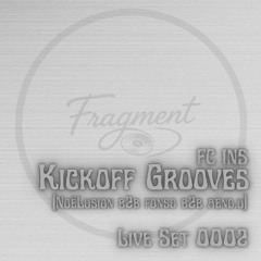 Kickoff Grooves - FRGMNT x FCI [Live Set]