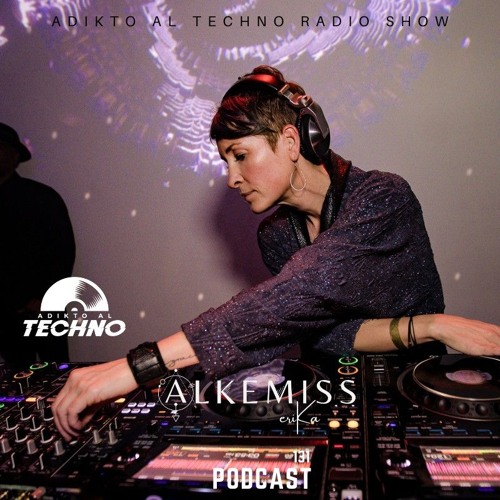 Adikto Al Techno Radio #131 Alkemiss Erika (San Francisco) Jun 2024