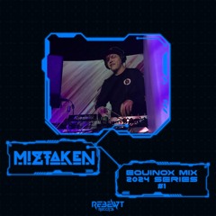 Equinox Mix Series 2024 - Miztaken