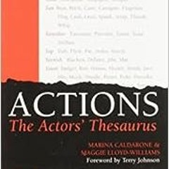 ( MRH ) Actions: The Actors' Thesaurus by Marina Caldarone,Maggie Lloyd-Williams ( hpC5C )