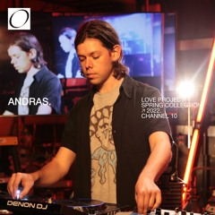 Andras - DJ Set - Channel 10 - Love Project