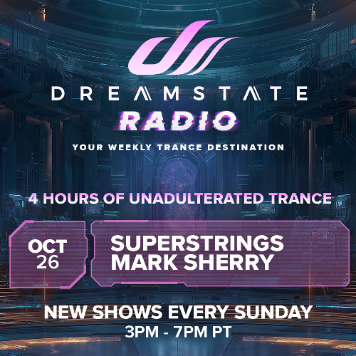 SUPERSTRINGS - DREAMSTATE RADIO 26-10-25