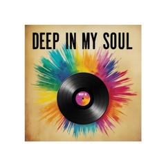 Deep In My Soul