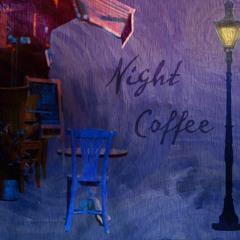 [Free Music for YouTube] Night Coffee