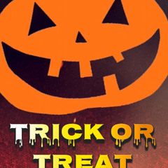 Trick Or Treat (ft Spazz rilla x preem mula x quellz balla)