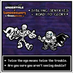 {UT X US OST:Sibling Sentries+ROAD TO GLORY!}