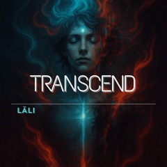 transcend (love made it all)