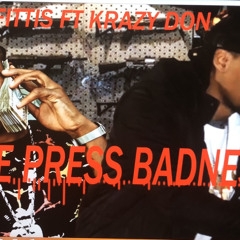 one press badness fittis ft krazy don