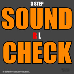 SOUND CHECK | R L