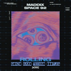 Maddix & Space 92 - Rolling (Hard Techno Bootleg)