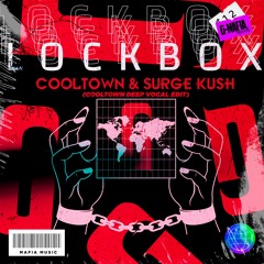 Cooltown & Surge Kush - Lockbox (Cooltown Deep Vocal Edit)[G-MAFIA RECORDS]