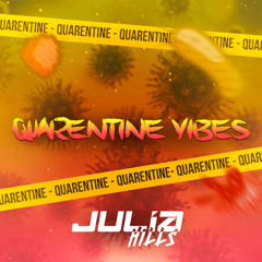 Quarentine Vibes Julia H1lls Mix 2k20 #StayHome