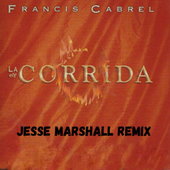 francis cabrel la corrida jesse marshall remix