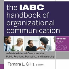 get [PDF] Download The IABC Handbook of Organizational Communication: A Guide to Internal