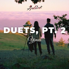 Yimes - Duets, Pt. 2
