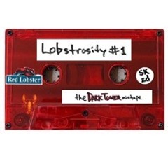 The Dark Tower Mixtape - Lobstrosity #1 [Book II]
