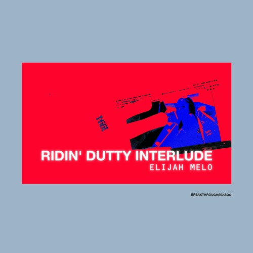 Ridin' Dutty Interlude