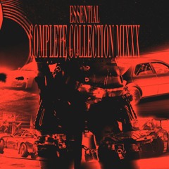 ESSENTIAL: COMPLETE COLLECTION MIXXX