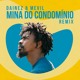 on Seu Jorge - Mina Do Condominio (Dainez &amp; Mevil Remix) [Extended Mix]