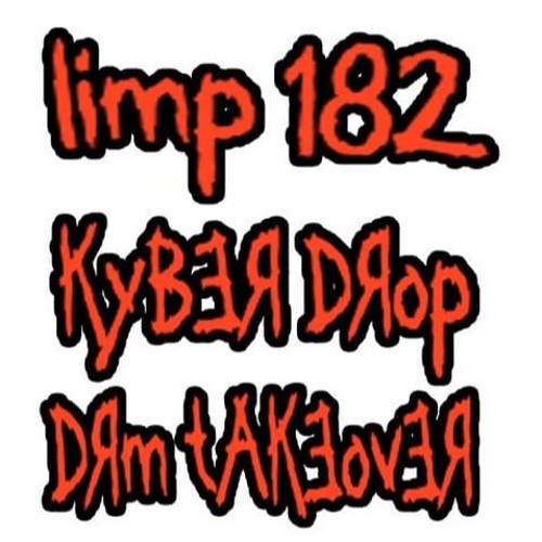 DRM TAKEOVER @ KYBER DROP - LIMP 182