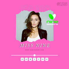 Nine Sessions By Miss Nine 125 (May 2021)