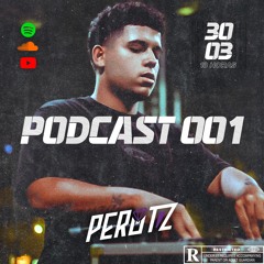PODCAST 001 [DJ PEROTZ] Ritmin da Vila Velha