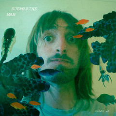 Submarine Man