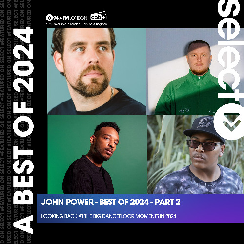 John Power - EP 225 - 20.12.24 - A Best of 2024 - Pt 2