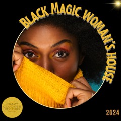 Black Magic Woman's House