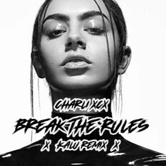 Charli XCX - Break The Rules (KALU Bootleg) Mastered - Free DL