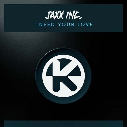 I Need Your Love