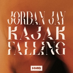 Jordan Jay, KAJAK - Falling