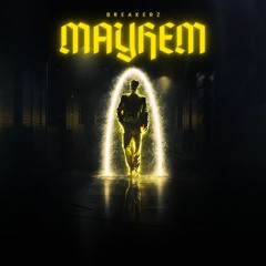 Breakerz - Mayham