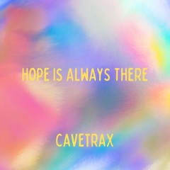 Hope Is Always There - Hardware Jam