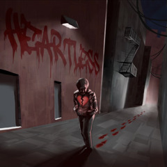 “ Heartless “