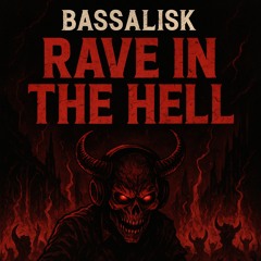 RAVE IN THE HELL